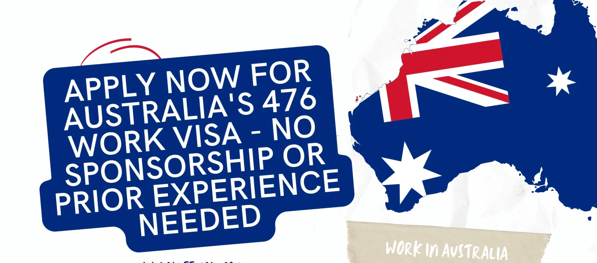 Apply Now for Australia’s 476 Work Visa – No Sponsorship or Prior Experience Needed